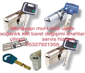 teknikyapi-mul-t-lock-uplife-soganlik-kilit-barel-degisim-anahtar-cilingir-yetkiliservis-hizmeti-05327921359